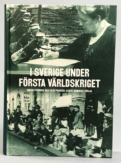 I Sverige under första världskriget. Undan…