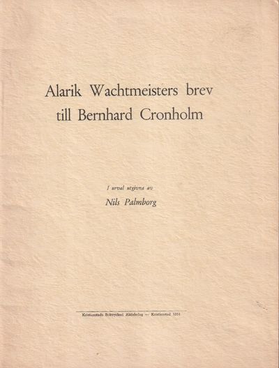Alarik Wachtmeisters brev till Bernhard Cronholm.…