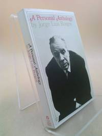 A Personal Anthology by Borges, Jorge Luis - 1967