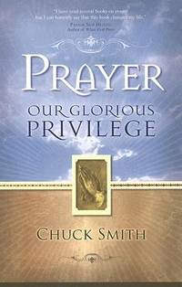 Prayer : Our Glorious Privilege