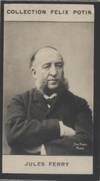 Photographie de la collection Félix Potin (4 x 7,5 cm) représentant : Jules Ferry, homme politique. Début XXe. Vers 1900.
