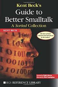 Kent Beck's Guide to Better Smalltalk: A Sorted Collection