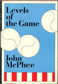 LEVELS OF THE GAME by McPhee, John - (1969)