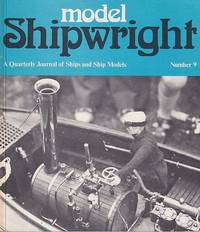MODEL SHIPWRIGHT 9  - A Quarterly Journal of Ships and Ship Models