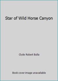 Star of Wild Horse Canyon