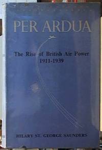 image of Per Ardua; The Rise of British Air Power 1911-1939