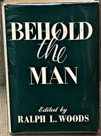 Behold The Man: An Anthology of Jesus Christ