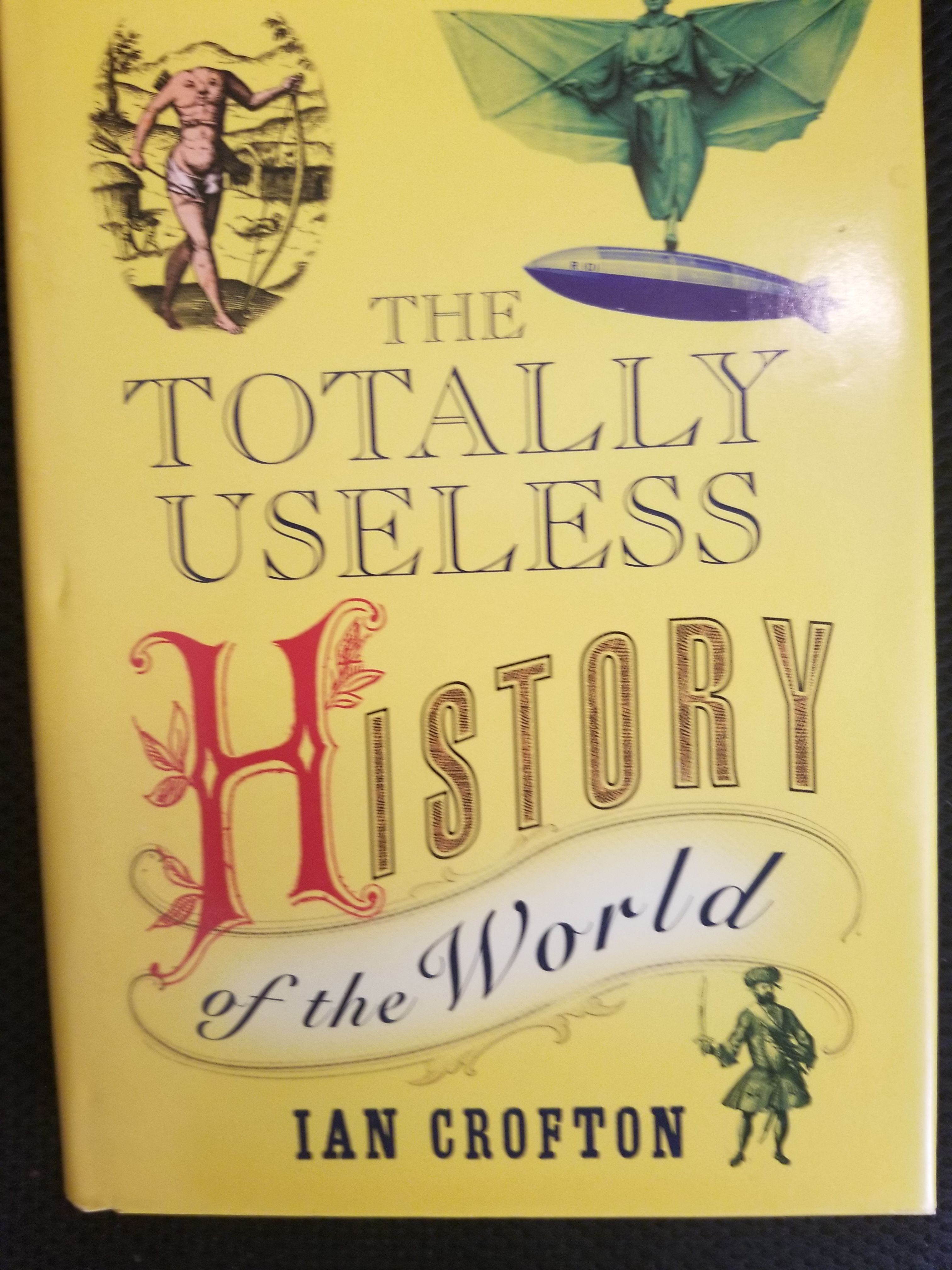 Totally Useless History of the World by Packages Hardcover 2008