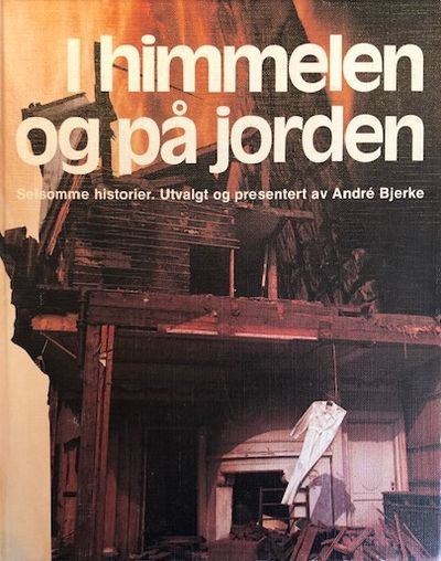 I himmel og på jorden. Selsomme historier.…