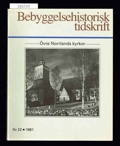 Övre Norrlands kyrkor. Bebyggelsehistorisk…
