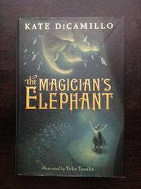 THE MAGICIAN'S ELEPHANT by Kate Dicmaillo - Signed First Edition - 2009 - from Astro Trader Books (SKU: 1000-360)
