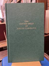 The Cotton Mills of South Carolina