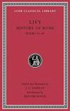 History of Rome, Volume IX: Books 31-34 (Loeb Classical Library)