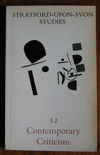 Contemporary Criticism: Stratford Studies 12 by Bradbury, Malcolm and David Palmer (editors) - 1970