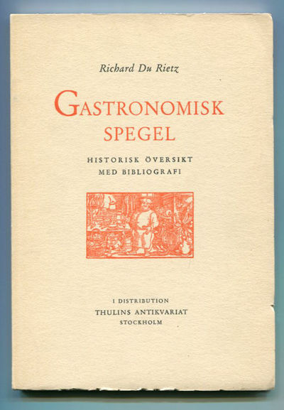 Gastronomisk spegel. Historisk översikt jämte…