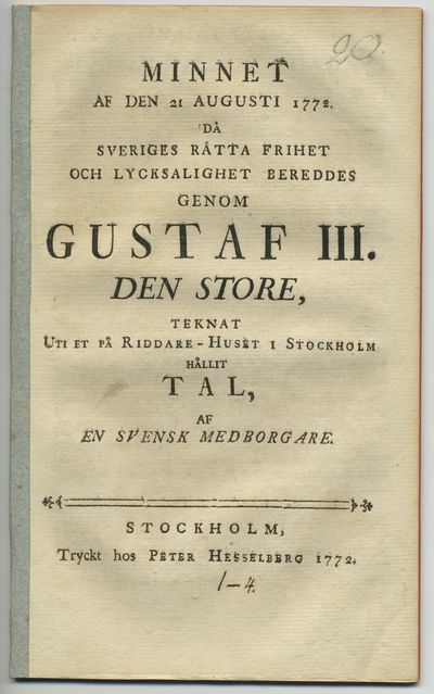 Minnet af den 21 augusti 1772 då Sveriges rätta…