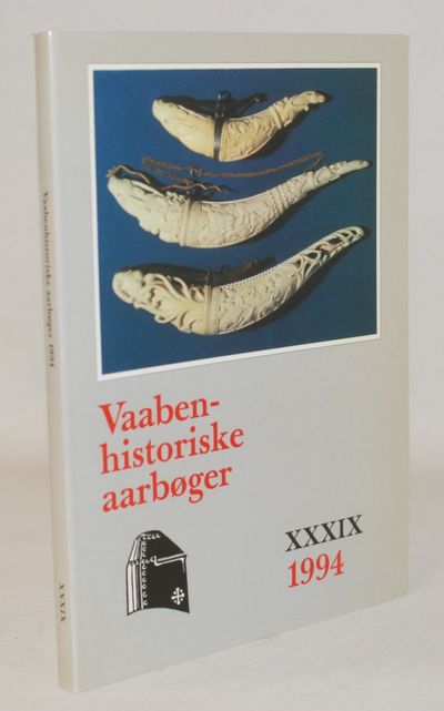 Vaabenhistoriske Aarbøger XXXIX - 1994.