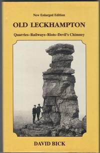 cover of Old Leckhampton: Quarries-Railways-Riots-Devil's Chimney