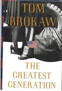 The Greatest Generation by Tom Brokaw - 1998