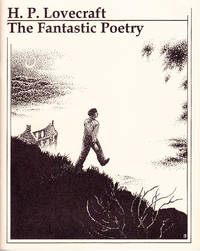 H.P. Lovecraft: The Fantastic Poetry