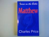 MATTHEW (Focus on the Bible)