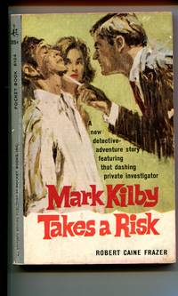 cover of MARK KILBY TAKES A RISK.