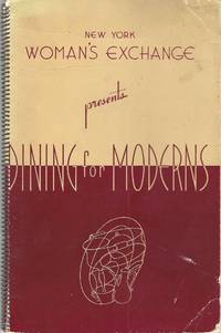 Dining for Moderns, With Menus and Recipes: The Why and When of Wining. Compiled by Mrs. G. Edgar Hackney. Wine notes by Peter Greig. Edited by Ann R. Silver