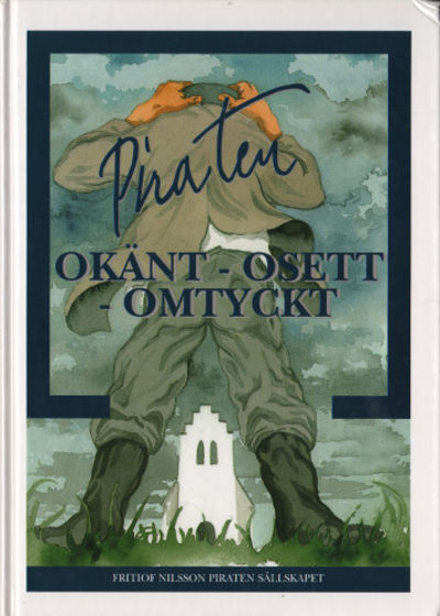 PIRATEN. OKÄNT - OSETT - OMTYCKT.