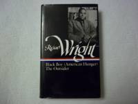 Later Works: Black Boy American Hunger / The Outsider: 2 Library of America Richard Wright Edition