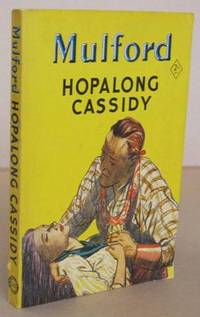 Hopalong Cassidy by Clarence MULFORD - Paperback - Reprint. - 1953 - from Mainly Fiction (SKU: 023000)