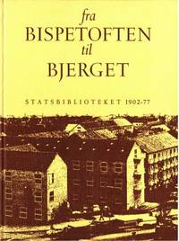 Fra Bispetoften til Bjerget. Statsbiblioteket…