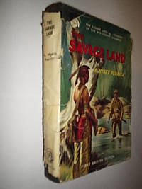 The Savage Land by Verrill A Hyatt