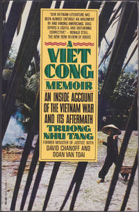 A Viet Cong Memoir: An Inside Account of the Vietnam War and Its Aftermath