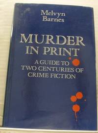 Murder in Print. A Guide to Two Centuries of…