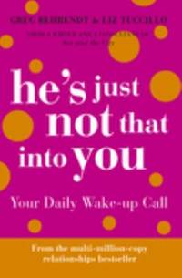 He's Just Not That Into You: Your Daily Wake-Up Call