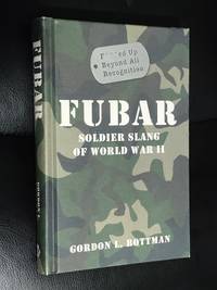 FUBAR : Soldier Slang of World War II