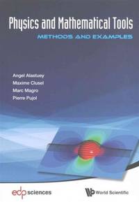 PHYSICS AND MATHEMATICAL TOOLS