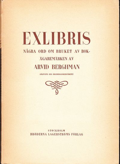 Exlibris. Några ord om bruket av bokägaremärken.