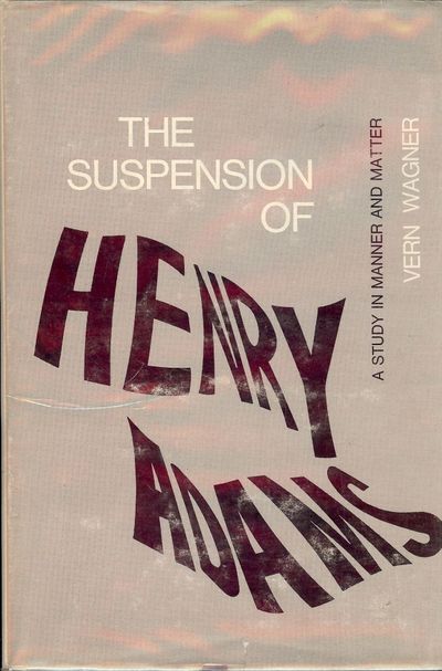 THE SUSPENSION OF HENRY ADAMS