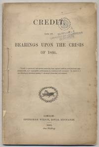 Credit And Its Bearings Upon the Crisis of 1866