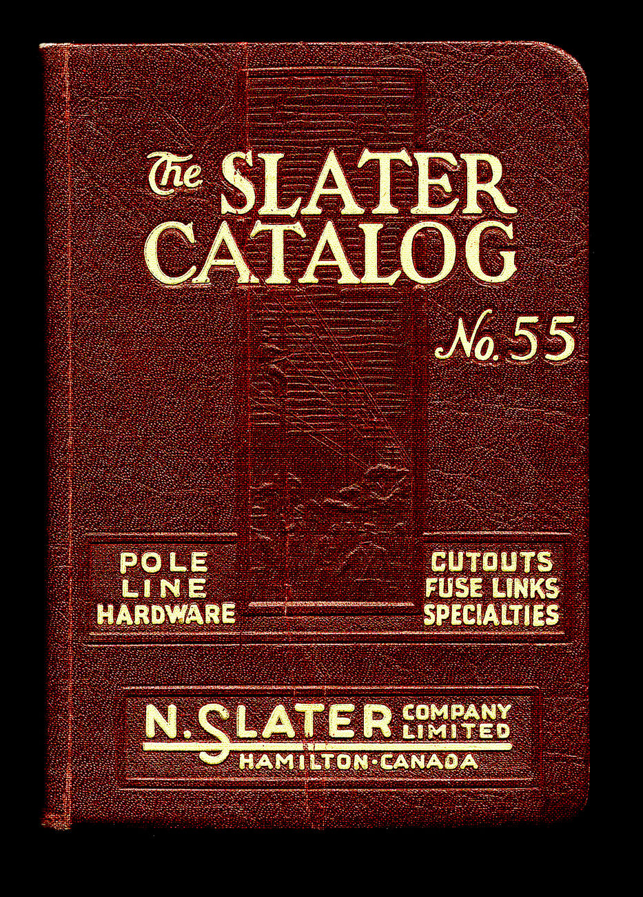 [Lineman] 1956 Slater Pole Line Hardware Catalogue No. 55 by Ltd N. Slater  Company - Paperback - 1956 - from Harropian Books, IOBA (SKU: 4262)