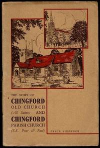 The Story of Chingford Old Church and Chingford Parish Church by C. B. H. Knight - 1939