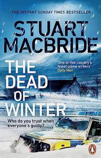 The Dead of Winter: The chilling new thriller from the No. 1 Sunday Times bestselling author of...