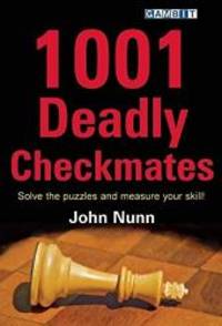 1001 Deadly Checkmates by John Nunn - 2011-07-03