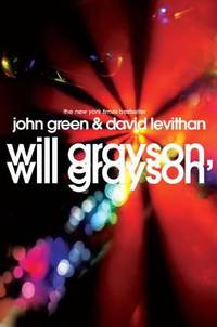 Will Grayson, Will Grayson by David Levithan; John Green - 2010