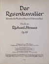 [Op. 59]. Der Rosenkavalier Komödie für Musik von Hugo von Hofmannsthal... Op. 59 Arrangement von Otto Singer. Vollständiger Klavier-Auszug mit deutschem Text. [Piano-vocal score]