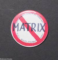 Matrix / Full Employment Now [pinback button]