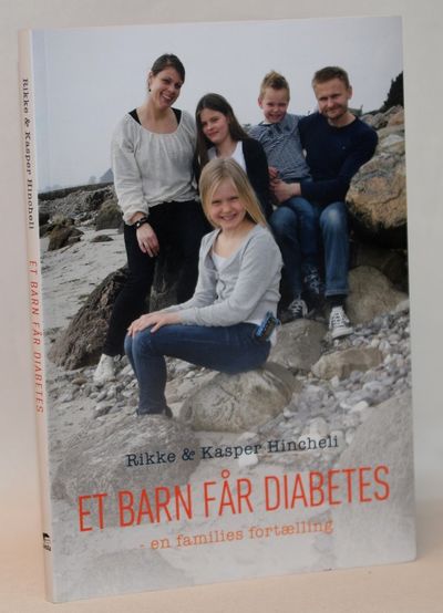 Et barn får diabetes - en families fortælling.