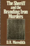 The Sheriff And The Branding Iron Murders