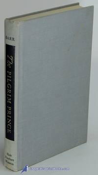 The Pilgrim Prince: A Novel Based on the Life of John Bunyan by Gladys H BARR - Hardcover - 1963 - from Bluebird Books (SKU: 82570)